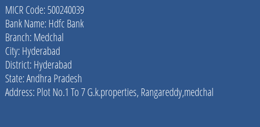 Hdfc Bank Medchal Branch MICR Code 500240039