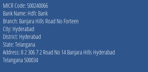 Hdfc Bank Banjara Hills Road No Forteen Branch MICR Code 500240066
