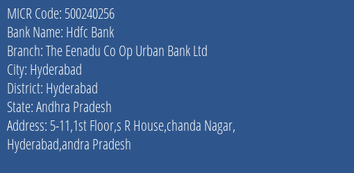 The Eenadu Co Op Urban Bank Ltd Chanda Nagar MICR Code