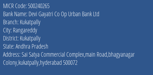 Devi Gayatri Co Op Urban Bank Ltd Kukatpally MICR Code