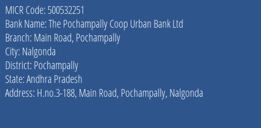 The Pochampally Coop Urban Bank Ltd Main Road Pochampally MICR Code