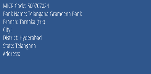 Telangana Grameena Bank Tarnaka Trk MICR Code