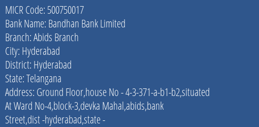 Bandhan Bank Limited Abids Branch MICR Code