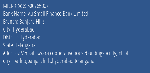 Au Small Finance Bank Limited Banjara Hills MICR Code