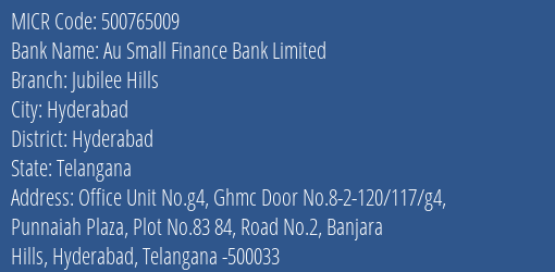 Au Small Finance Bank Limited Jubilee Hills MICR Code