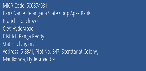 Telangana State Coop Apex Bank Tolichowki MICR Code