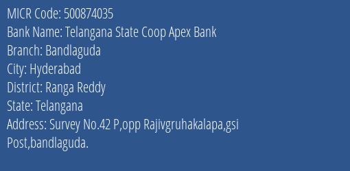 Telangana State Coop Apex Bank Bandlaguda MICR Code