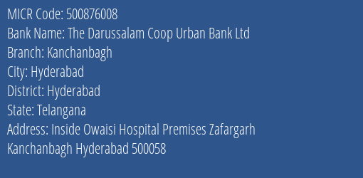 The Darussalam Coop Urban Bank Ltd Kanchanbagh MICR Code