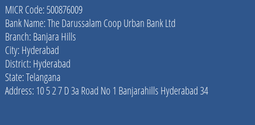 The Darussalam Coop Urban Bank Ltd Banjara Hills MICR Code