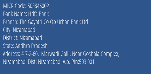 The Gayatri Co Op Urban Bank Ltd Marwadi Galli MICR Code