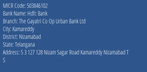 The Gayatri Co Op Urban Bank Ltd Kamareddy MICR Code