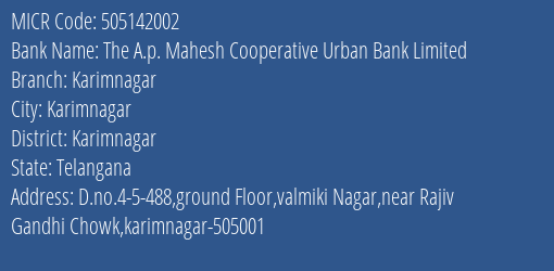 The A.p. Mahesh Cooperative Urban Bank Limited Karimnagar MICR Code