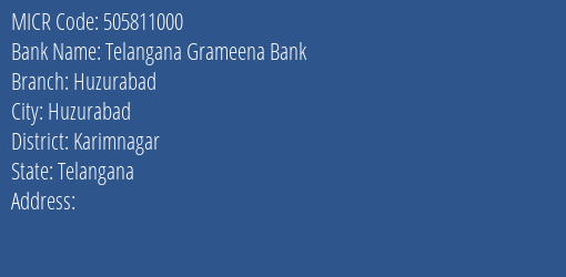 Telangana Grameena Bank Huzurabad MICR Code