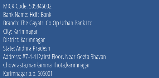 The Gayatri Co Op Urban Bank Ltd Mankamma Thota MICR Code