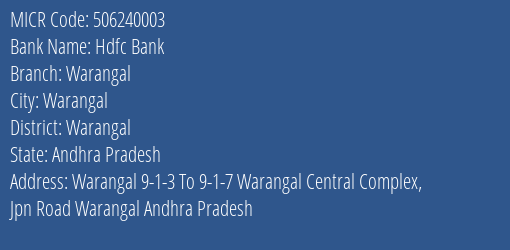 Hdfc Bank Warangal Branch Address Details and MICR Code 506240003