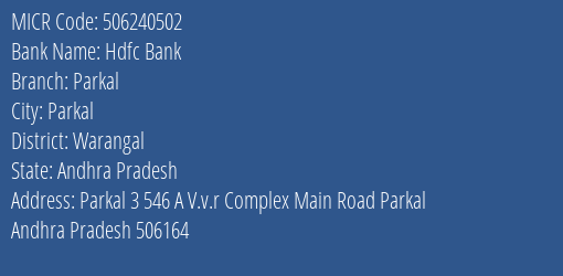 Hdfc Bank Parkal Branch Address Details and MICR Code 506240502