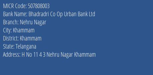 Bhadradri Co Op Urban Bank Ltd Nehru Nagar MICR Code