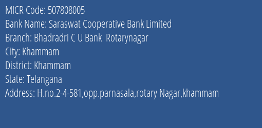 Bhadradri Co Op Urban Bank Ltd Rotarynagar MICR Code