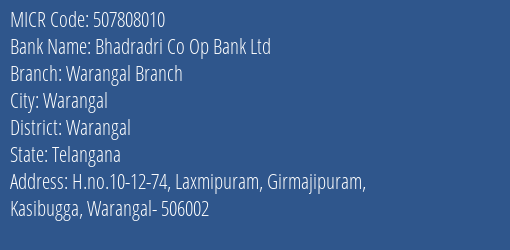 Bhadradri Co Op Bank Ltd Warangal Branch MICR Code
