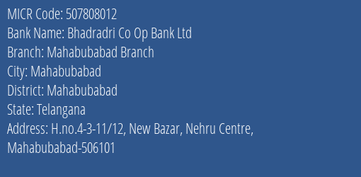 Bhadradri Co Op Bank Ltd Mahabubabad Branch MICR Code