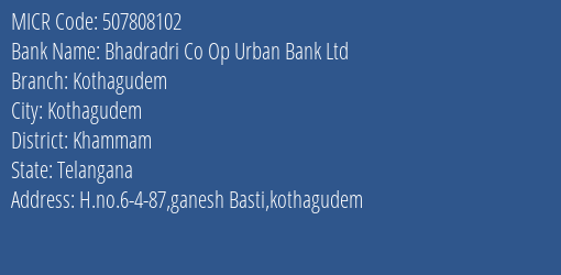 Bhadradri Co Op Urban Bank Ltd Kothagudem MICR Code