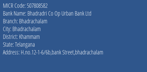 Bhadradri Co Op Urban Bank Ltd Bhadrachalam MICR Code