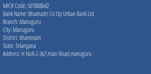 Bhadradri Co Op Urban Bank Ltd Manuguru MICR Code