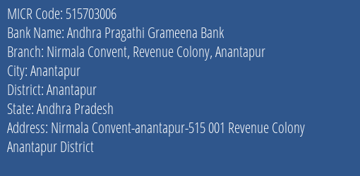 Andhra Pragathi Grameena Bank Nirmala Convent Revenue Colony Anantapur MICR Code