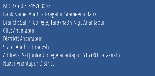 Andhra Pragathi Grameena Bank Sai Jr. College Taraknadh Ngr Anantapur MICR Code