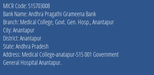 Andhra Pragathi Grameena Bank Medical College Govt. Gen. Hosp. Anantapur MICR Code