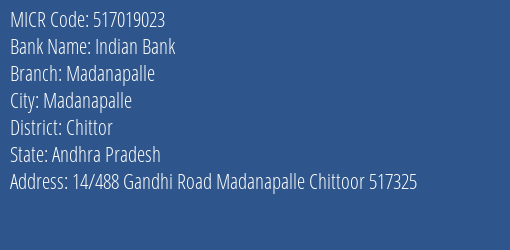 Indian Bank Madanapalle Branch Address Details and MICR Code 517019023