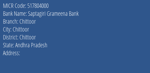 Saptagiri Grameena Bank Chittoor MICR Code