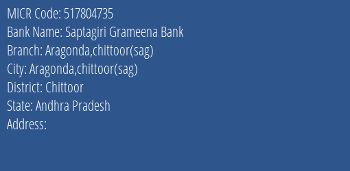 Saptagiri Grameena Bank Aragonda Chittoor Sag MICR Code