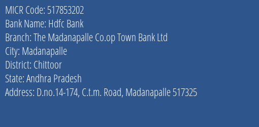 The Madanapalle Co Op Town Bank Ltd C.t.m. Road MICR Code
