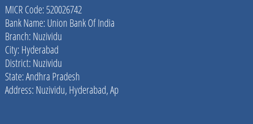Union Bank Of India Nuzividu Branch Address Details and MICR Code 520026742