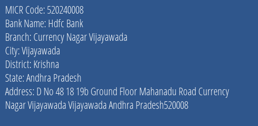Hdfc Bank Currency Nagar Vijayawada Branch Address Details and MICR Code 520240008