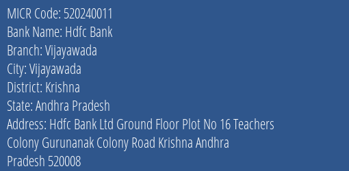 Hdfc Bank Vijayawada Branch Address Details and MICR Code 520240011