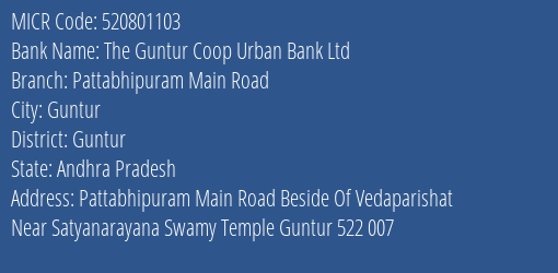 The Guntur Coop Urban Bank Ltd Pattabhipuram Main Road MICR Code