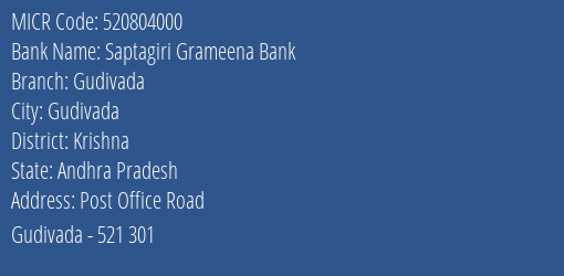 Saptagiri Grameena Bank Gudivada MICR Code