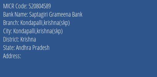Saptagiri Grameena Bank Kondapalli Krishna Skp MICR Code