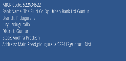 The Eluri Co Op Urban Bank Ltd Guntur Piduguralla MICR Code