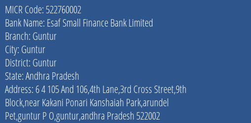 Esaf Small Finance Bank Limited Guntur MICR Code
