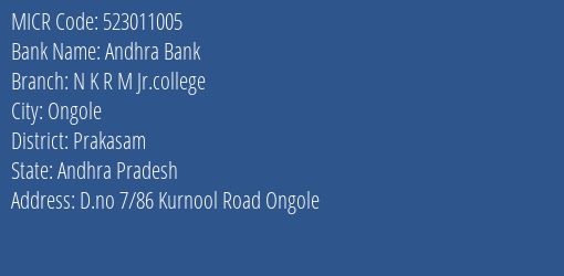 Andhra Bank N K R M Jr.college Branch Address Details and MICR Code 523011005