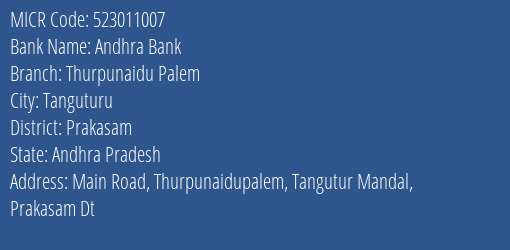 Andhra Bank Thurpunaidu Palem Branch Address Details and MICR Code 523011007