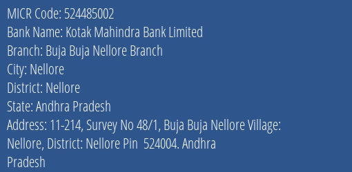 Kotak Mahindra Bank Limited Buja Buja Nellore Branch MICR Code