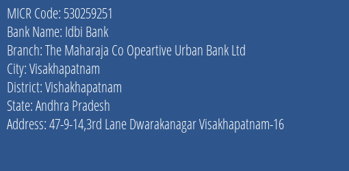 The Maharaja Co Opeartive Urban Bank Ltd Dwaraka Nagar MICR Code