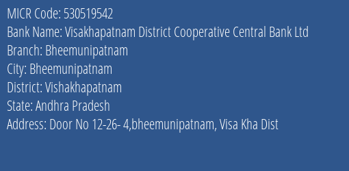 Visakhapatnam District Cooperative Central Bank Ltd Bheemunipatnam MICR Code
