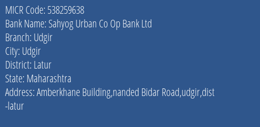Sahyog Urban Co Op Bank Ltd Udgir MICR Code