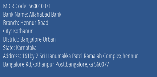 Allahabad Bank Hennur Road Branch Address Details and MICR Code 560010031