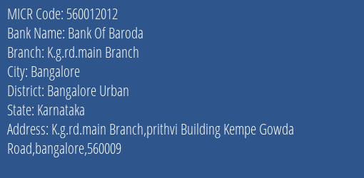 Bank Of Baroda K.g.rd.main Branch MICR Code